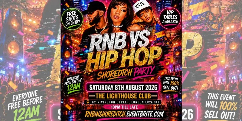 RNB Hip Hop - Shoreditch Party- Everyone Free Before 12AM at The Lighthouse Bar and Club