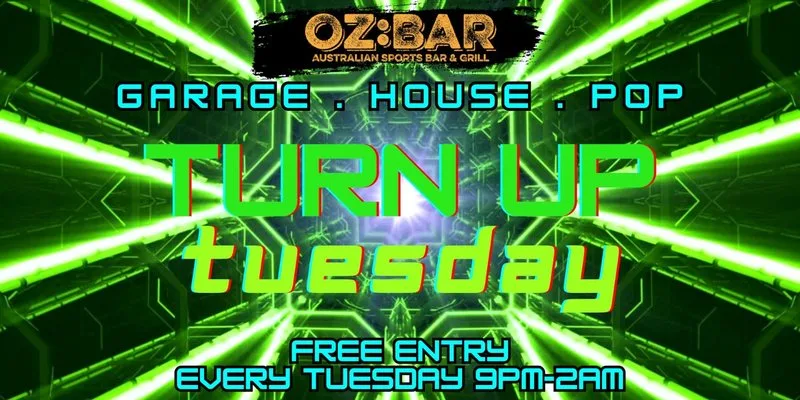 TURN UP Tuesdays | OZ:BAR at OZ Bar Nottingham