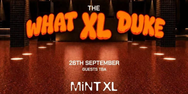 What the Duke? Mint XL Opening Weekend at Mint XL