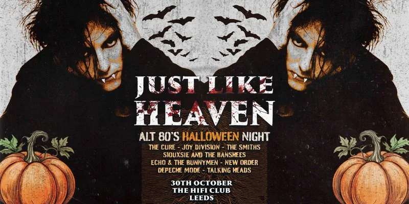 Just Like Heaven: Alt 80’s Halloween Night (Leeds) at HiFi Leeds
