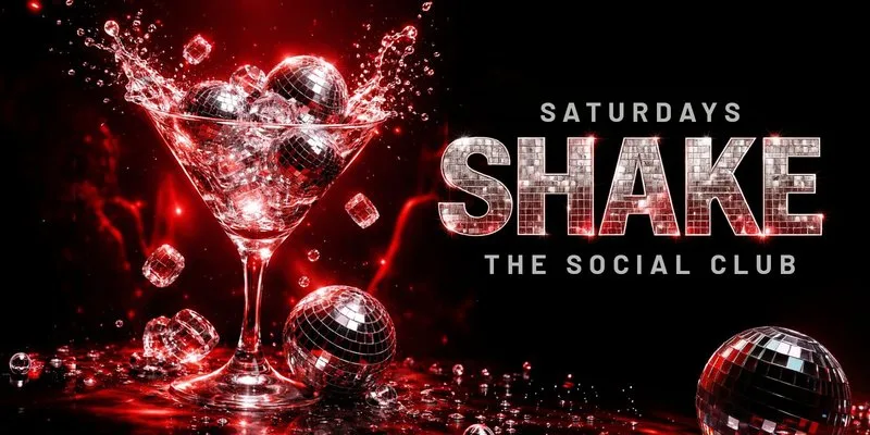 🛼✨ SHAKE SATURDAYS @ THE SOCIAL CLUB ✨🛼  MOVE IN SATURDAY | 2000+ STUDENTS at the social club