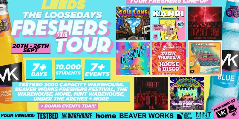 THE OFFICIAL VK X LOOSEDAYS LEEDS BECKETT BAND 2026 🤩💕 INCLUDES DVOTION XL @ TESTBED, TROPILOCO @ HOME, MINT WAREHOUSE & FRESHERS FESTIVAL @ BEAVERWORKS + MORE // LESS THAN £1 PER EVENT 🪩⚡️ 7+ DAYS - 7+ EVENTS at Leeds city centre