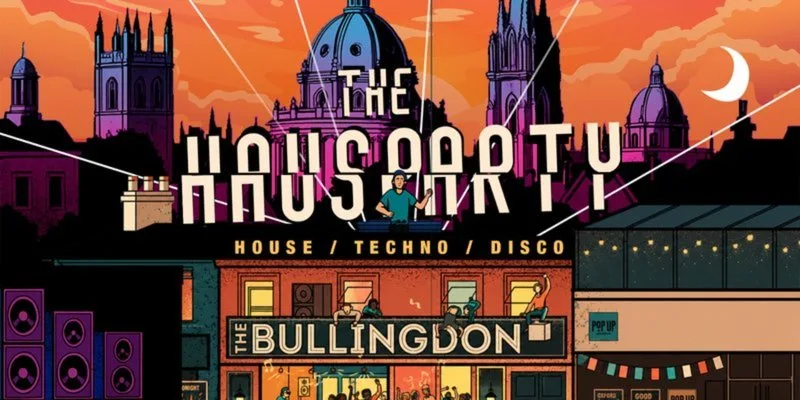 HAUS PARTY FRIDAY FRESHERS SPECIAL (House x Disco x Techno) at The Bullingdon