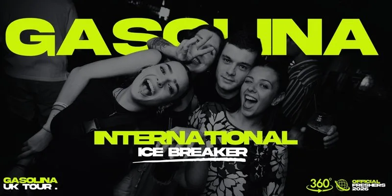 Gasolina 🔥 International Freshers Icebreaker Tour at Bristol UK