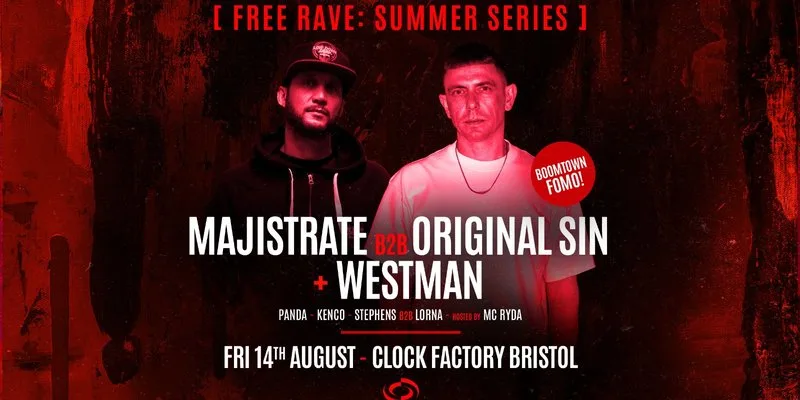 Bristol FREE Rave [Summer Series] • Majistrate B2B Original Sin + Westman at Clock Factory Bristol