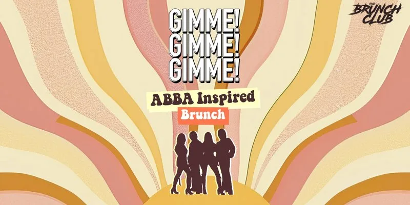 Gimme! Gimme! Gimme! ABBA Inspired Brunch - Manchester at The Grosvenor