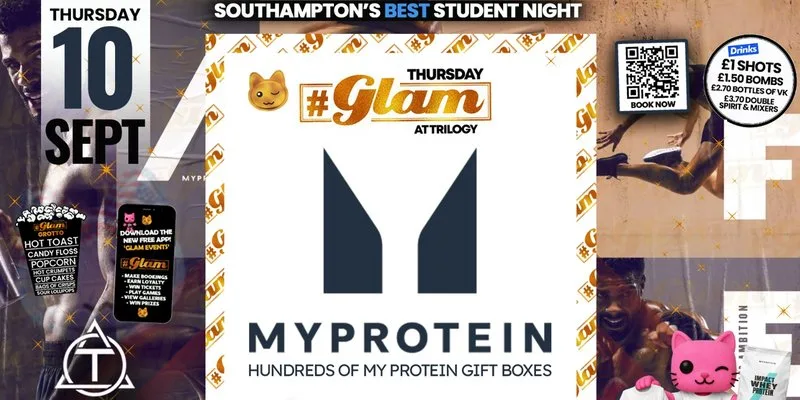 Glam Thursdays | 💪🏻 MY PROTEIN GIVEAWAY! 💪🏽Southampton's Best Student Night! 😻 £1 Shots All Night! 🥃 at Trilogy Nightclub Southampton