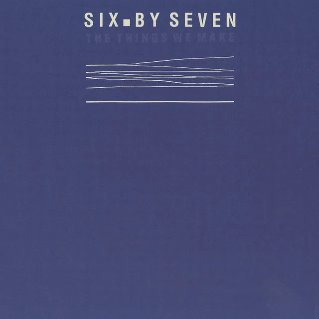 Six. by Seven