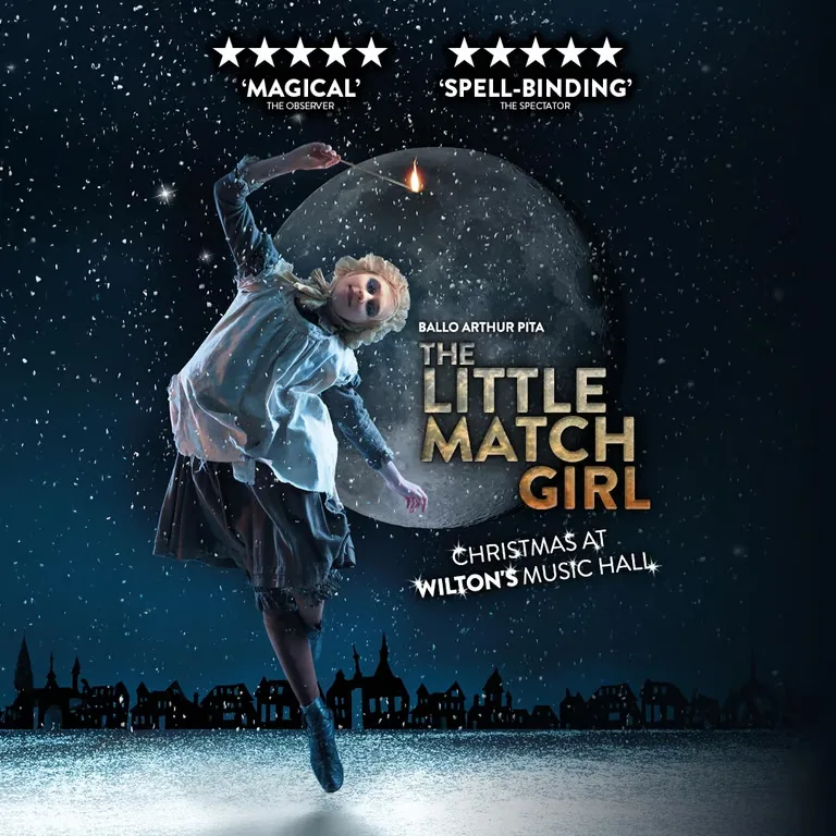 The Little Match Girl — Ballo Arthur Pita, Wilton's Music Hall, London