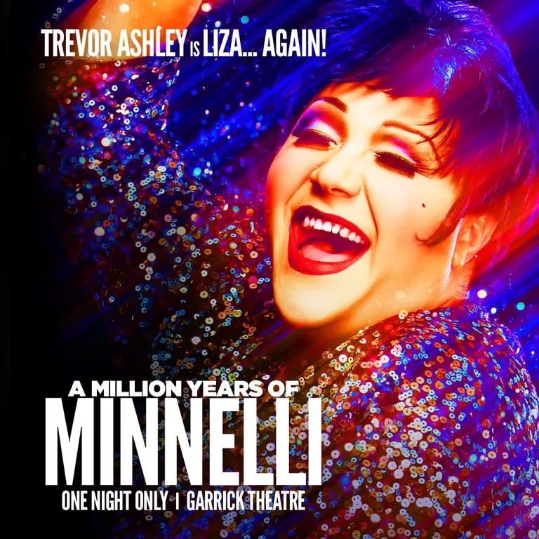 Trevor Ashley: A Million Years of Minnelli, Garrick Theatre, London at Garrick Theatre