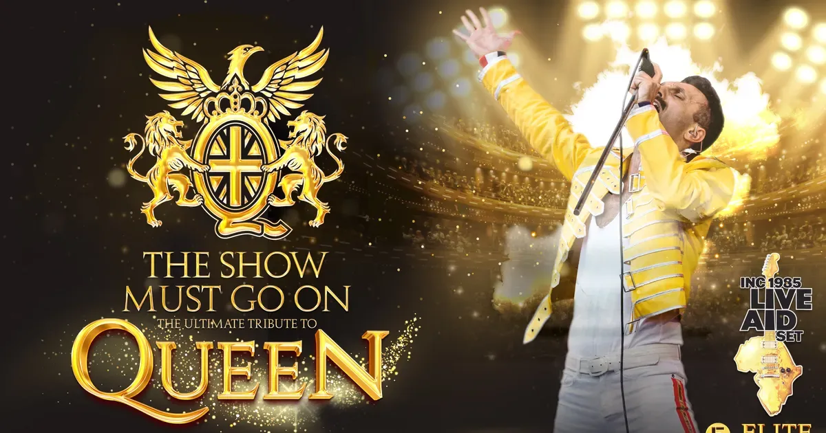 The Show Must Go On - The Ultimate Queen Tribute at The Forum