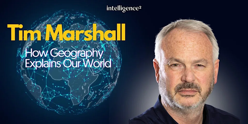 How Geography Explains Our World, with Tim Marshall at Union Chapel