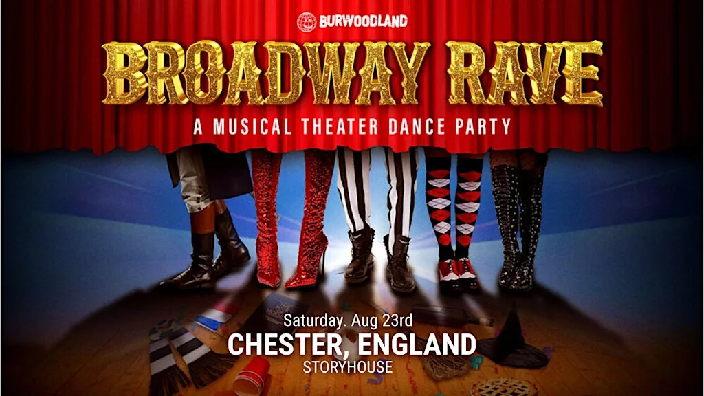 Broadway Rave at Storyhouse at Storyhouse