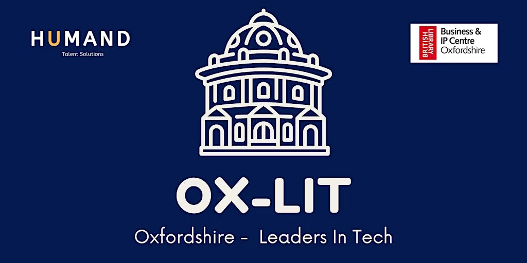 OxLiT: Oxford Leaders In Tech - October Event at Business and Intellectual Property Centre Oxfordshire (BIPC)