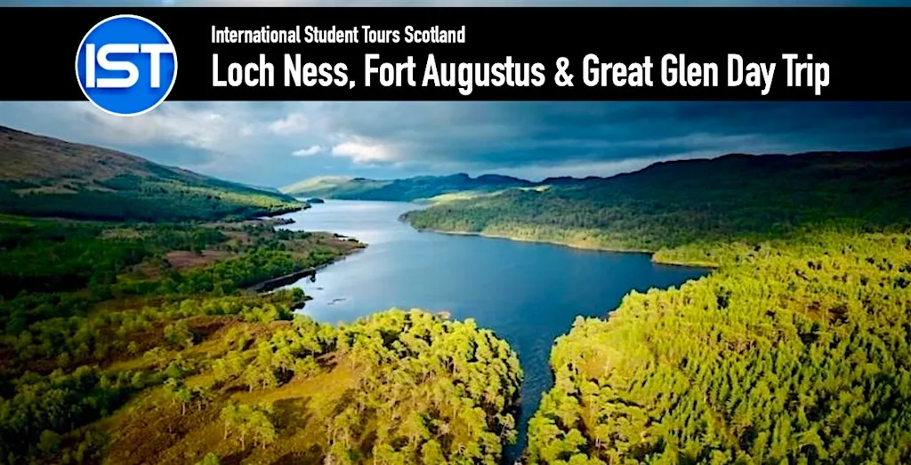 Loch Ness, Great Glen and Fort Augustus Day Trip at University of Edinburgh