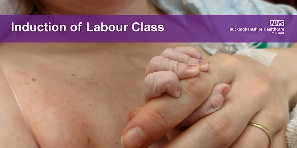 Induction of Labour class for Stoke Mandeville Hospital IN PERSON