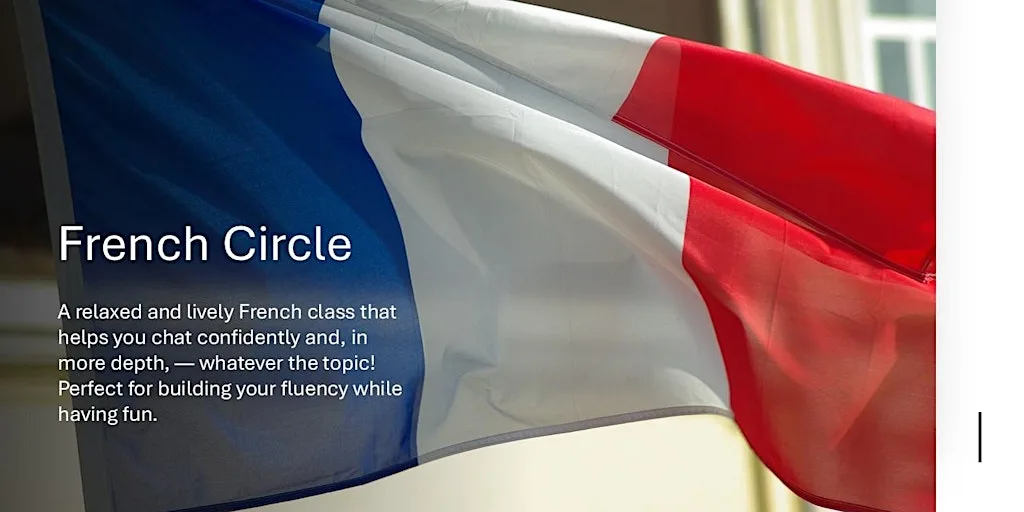 French Circle - Bury St Edmunds (15 wks) at University Studies at West Suffolk College