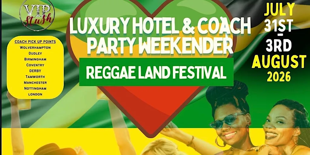 VIP STUSH: Reggae Land Party Weekender 2027 at MILTON KEYNES CENTRAL