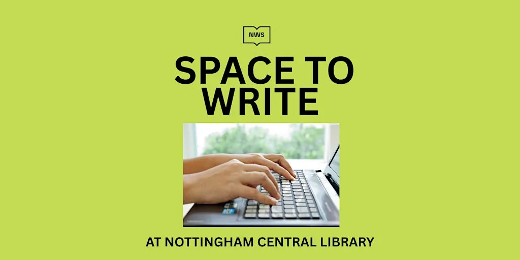 SPACE TO WRITE at Nottingham Central Library
