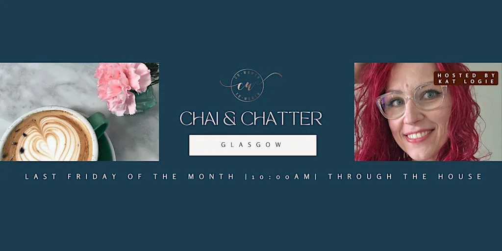 Glasgow Chai & Chatter: A Co-Women Networking Event at Rose & Grants Cafe