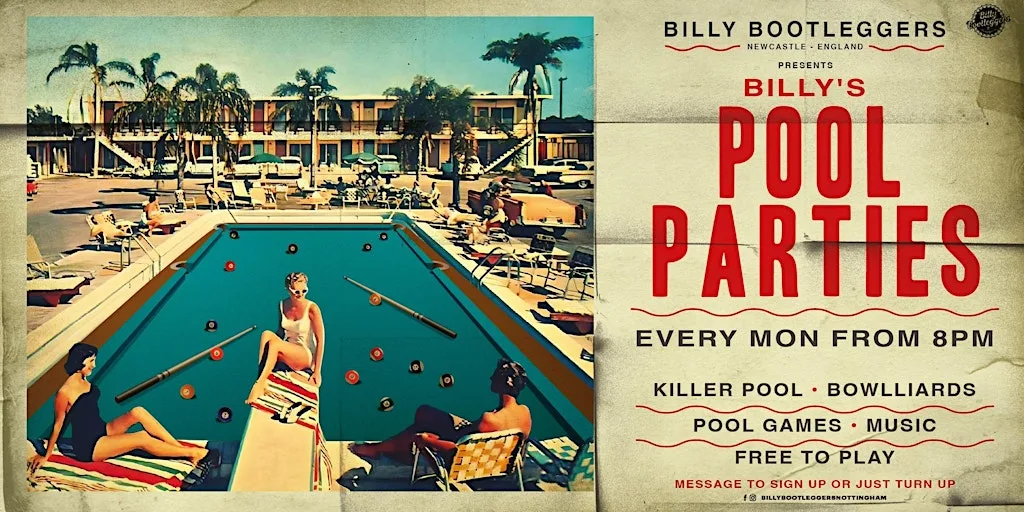 BILLY'S POOL PARTIES - Free entry pool tournaments and games at Billy Bootleggers Nottingham (formerly Percy Picklebackers)