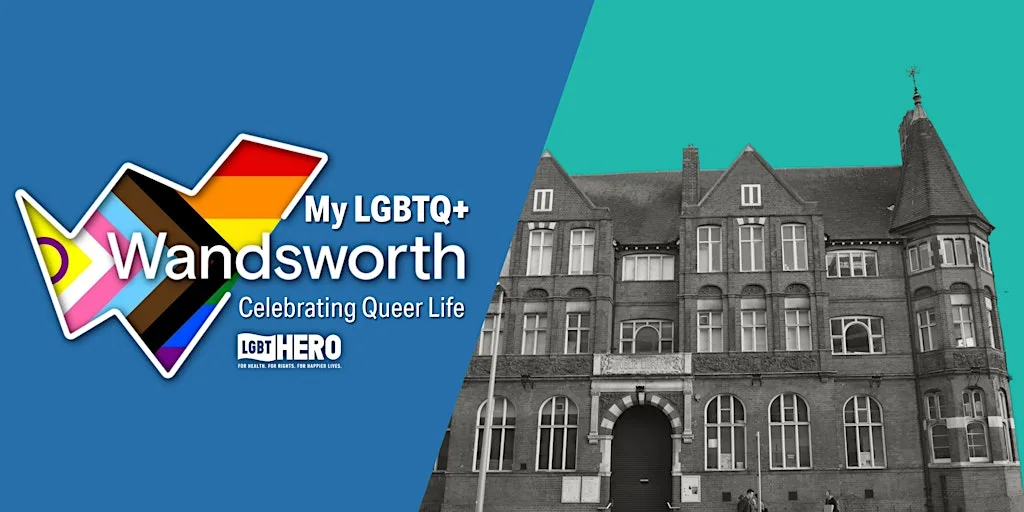 My LGBTQ+ Wandsworth: Queer Things Happen Here exhibit at Battersea Library