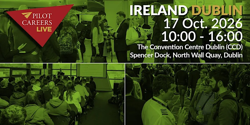 Pilot Careers Live Ireland - Dublin, 17 October 2026 at The Convention Centre Dublin