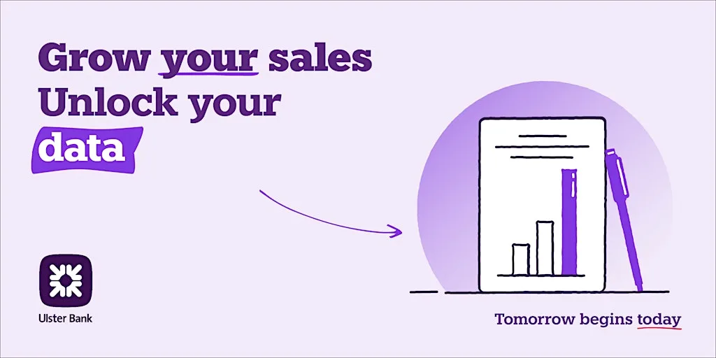 Grow Your Sales: Unlock Your Data at Ulster Bank Entrepreneur Accelerator