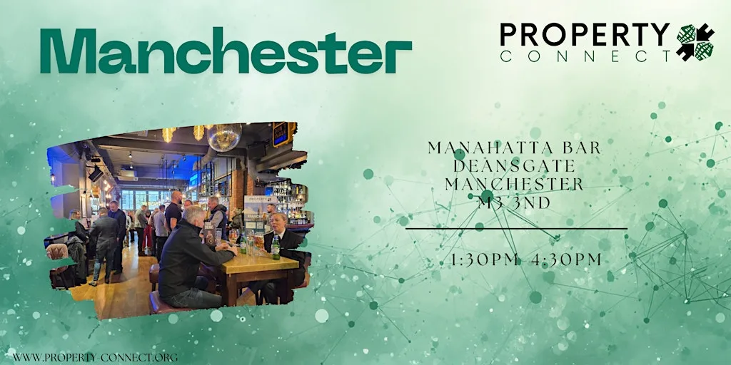 Property Connect Manchester Premier property Networking at Manahatta Deansgate