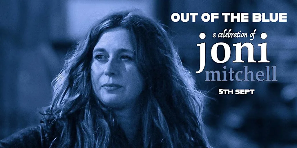 Out Of The Blue - Celebration of Joni Mitchell at Charlies Loft