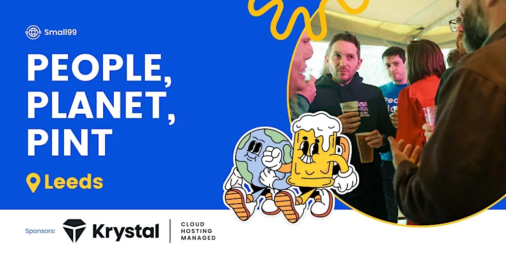 Leeds - Small99's People, Planet, Pint™: Sustainability Meetup at The Brew Society