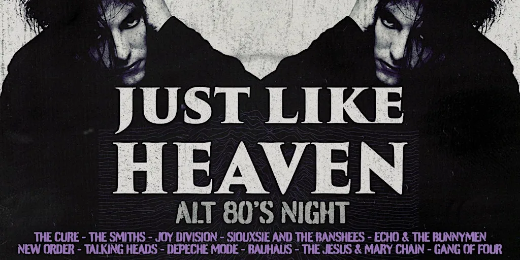 Just Like Heaven: Alt 80’s Party (Dublin) at The Workman's Club