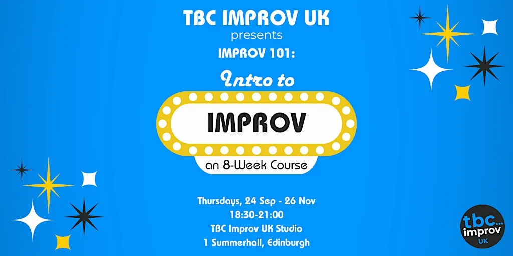 Intro to Improv Course (101) w/ TBC Improv UK - Fall '26 at Summerhall