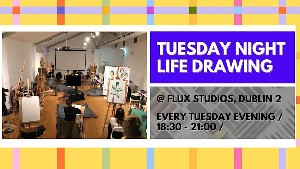 Tuesday Night Life Drawing @ FLUX Studios D2 at Flux Studios D2
