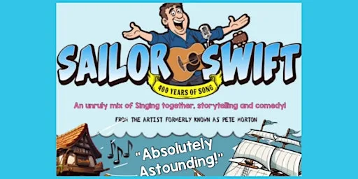 Sailor Swift 400 years of song! at Quorn Village Hall