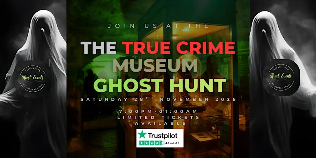 Ghost Hunt At The True Crime Museum at The True CRIME Museum