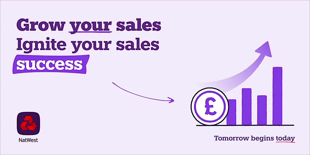 Grow Your Sales: Ignite Your Sales Success at NatWest Entrepreneur Accelerator, 3rd Floor, One Kingsway, Cardiff