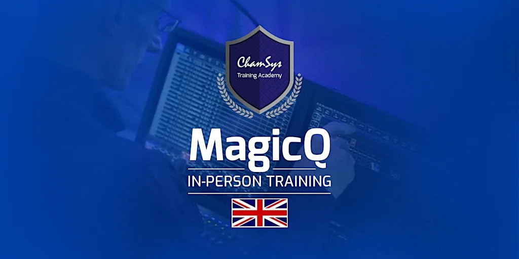1 Day Intermediate MagicQ Course 23rd September 2026, ChamSys, Southampton at ChamSys Ltd