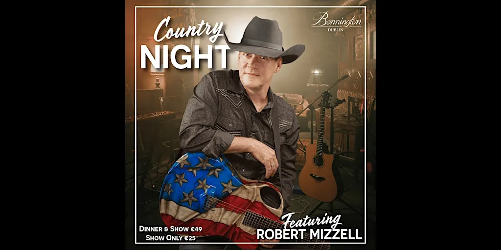 Country Night: Robert Mizzell & Guests at Bonnington Dublin - 4 Star Hotel