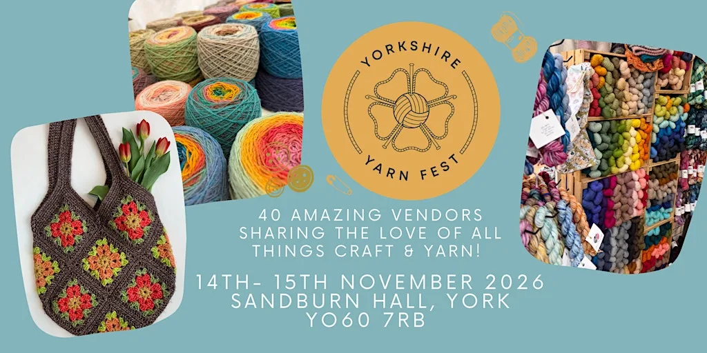 Yorkshire Yarn Fest 14th + 15th November 2026 at Sandburn Hall