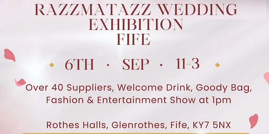 Razzmatazz Wedding Exhibition - Fife at Rothes Halls