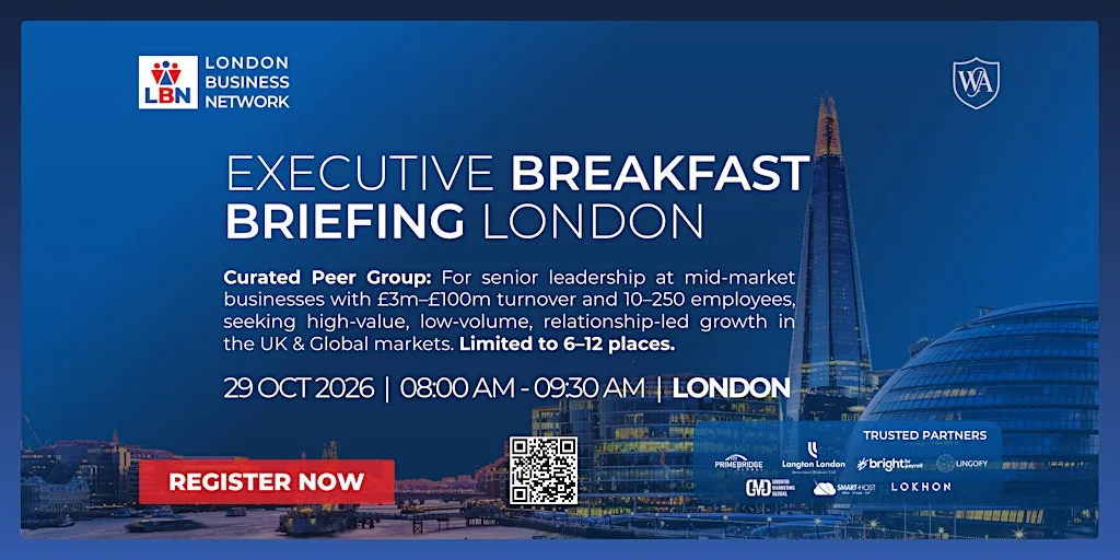 Executive Breakfast Briefing London by London Business Network–29 Oct 2026 at 116 Pall Mall - Institute of Directors