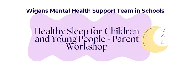 Healthy Sleep Workshop for Parents/Carers at The Meadows Wigan at The Meadows Young People's Centre