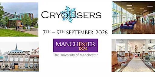 CryoUsers - Manchester 7th - 9th September 2026 at The University of Manchester