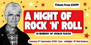 A night of rock 'n' roll in memory of George Parish at The Waterside Bar @ gf Social Club