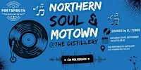 Northern Soul & Motown night @ The Portsmouth Distillery at The Portsmouth Distillery Co