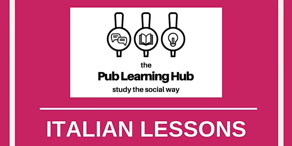 The Pub Learning Hub: Italian on Tuesdays