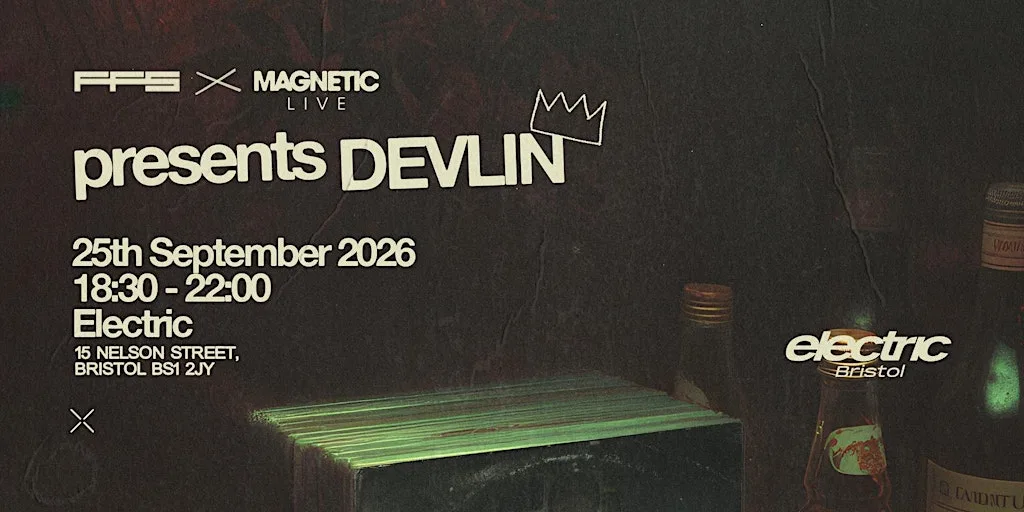 Devlin - Bristol at Electric Bristol