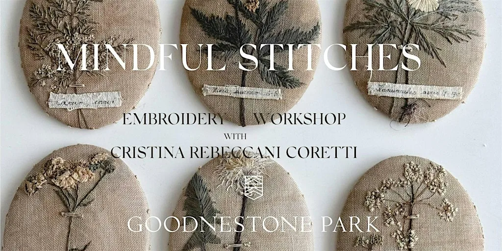 Meditative Stitches with Cristina Rebeccani Coretti at Goodnestone Park Gardens