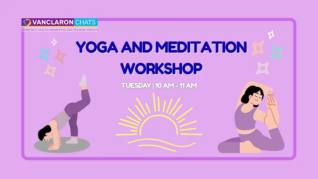 Yoga and Meditation Workshop at Vanclaron CIC (CHATS)